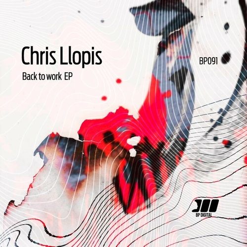 Chris Llopis - Back To Work [BP091]